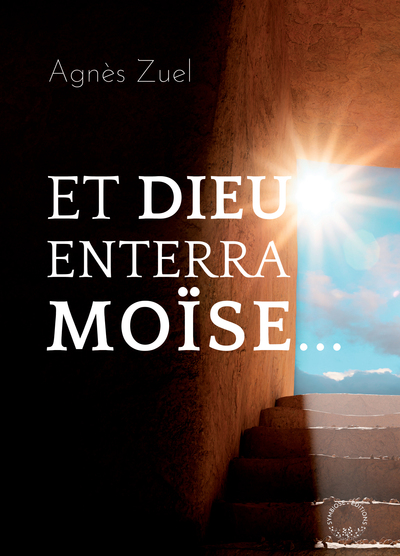 ET DIEU ENTERRA MOISE...