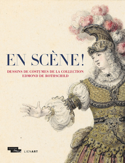 EN SCENE ! DESSINS DE COSTUMES DE LA COLLECTION EDMOND DE ROTHSCHILD
