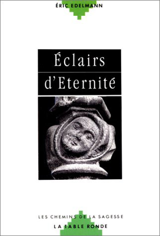 ECLAIR D'ETERNITE  EDELM (CHEMINS DE L EXTASE)