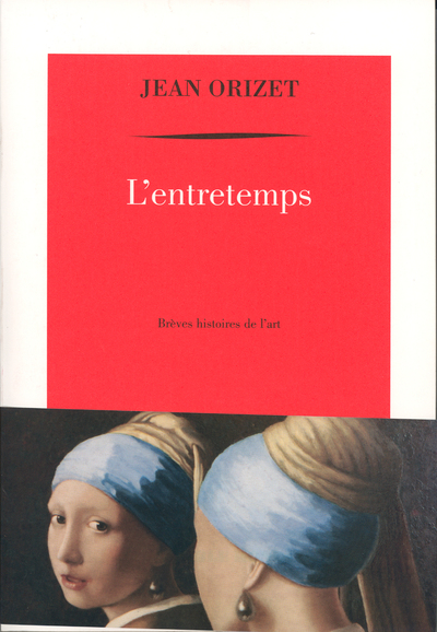 ENTRETEMPS(BREVES HISTOIRES DE L'ART)