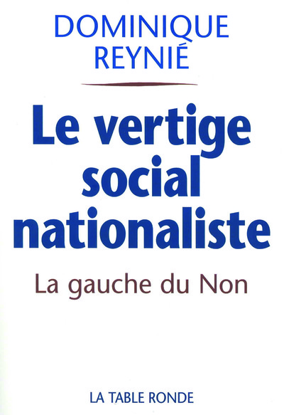 VERTIGE SOCIAL-NATIONALISTE(LA GAUCHE DU NON ET LE REFERENDU