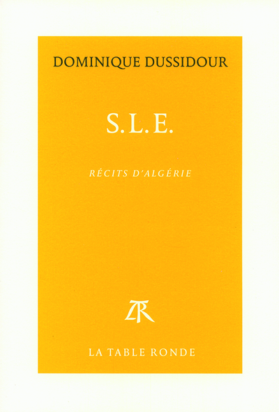 S.L.E. (RECITS D´ALGERIE)