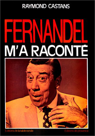 FERNANDEL M A RACONTE
