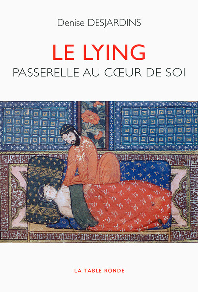 LYING (PASSERELLE AU COEUR DE SOI)