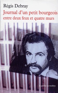 JOURNAL D'UN PETIT BOURGEOIS ENTRE DEUX FEUX ET QUATRE MURS