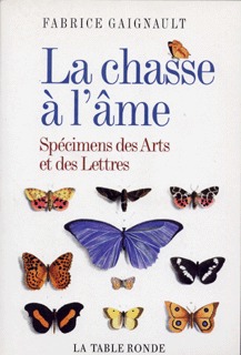 CHASSE A L'AME(SPECIMENS DES ARTS ET DES LETTRES)