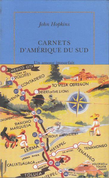CARNETS D'AMERIQUE DU SUD((1972-1973). UN AMOUR IMPARFAIT)