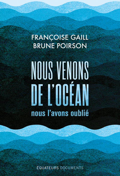 NOUS VENONS DE L´OCEAN, NOUS L´AVONS OUBLIE !