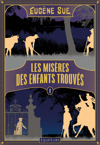 MISERES DES ENFANTS TROUVES - TOME 1