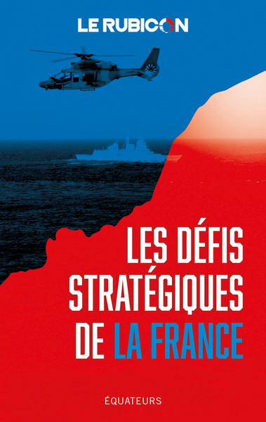 DEFIS STRATEGIQUES DE LA FRANCE
