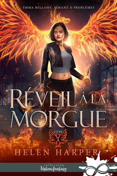 EMMA BELLAMY, AIMANT A PROBLEMES - T01 - REVEIL A LA MORGUE - EMMA BELLAMY,