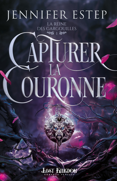 REINE DES GARGOUILLES - T01 - CAPTURER LA COURONNE - LA REINE DES GARGOU