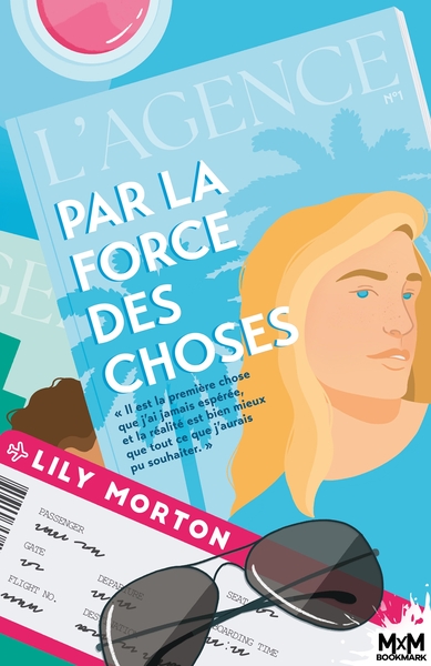 L´AGENCE - T01 - PAR LA FORCE DES CHOSES - L´AGENCE, T1