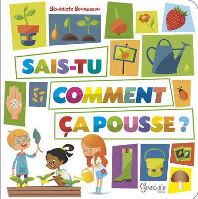 DIS-MOI COMMENT CA POUSSE ?