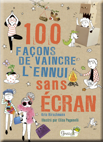 100 FACONS DE VAINCRE L´ENNUI SANS ECRAN