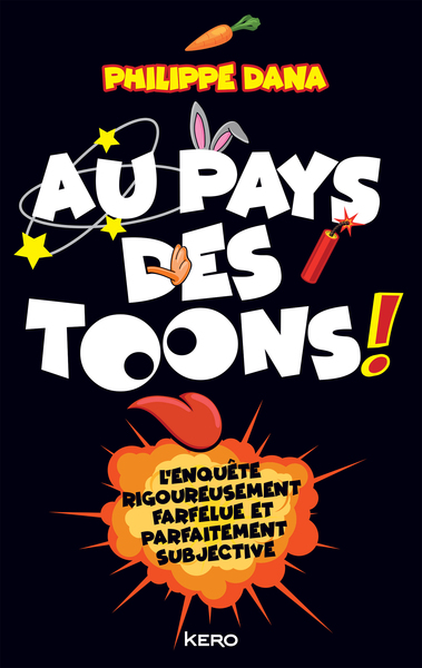 AU PAYS DES TOONS ! - L´ENQUETE RIGOUREUSEMENT FARFELUE ET PARFAITEMENT SUB