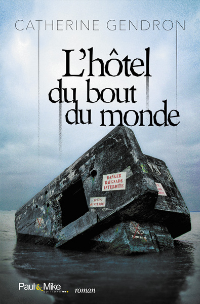 POD COMPTE FERME /  L´HOTEL DU BOUT DU MONDE
