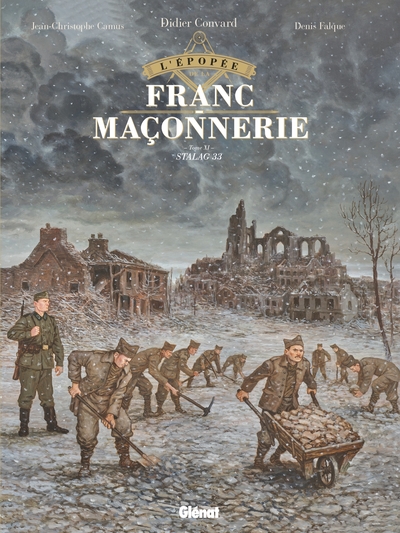 EPOPEE DE LA FRANC-MACONNERIE - TOME 11 - STALAG 33