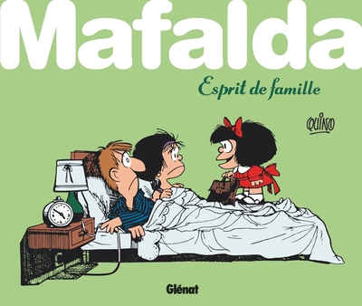 MAFALDA, ESPRIT DE FAMILLE ! QUINO