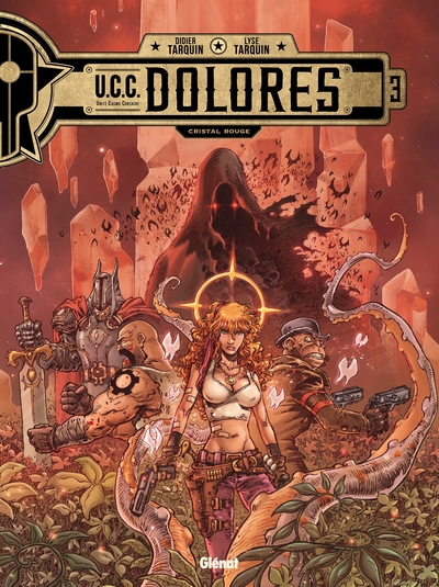 UCC DOLORES - TOME 03 - CRISTAL ROUGE