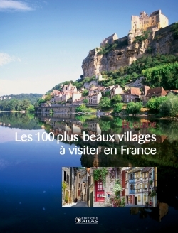 100 PLUS BEAUX VILLAGES A VISITER EN FRANCE