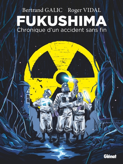 FUKUSHIMA - POCHE - CHRONIQUE D´UN ACCIDENT SANS FIN