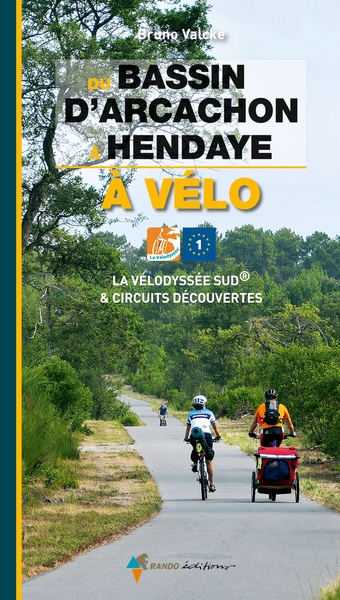 DU BASSIN D´ARCACHON A HENDAYE A VELO