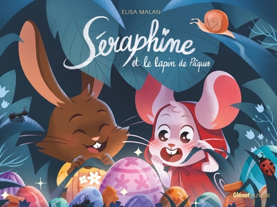 SERAPHINE ET LE LAPIN DE PAQUES