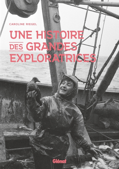 HISTOIRE DES GRANDES EXPLORATRICES
