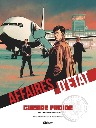 AFFAIRES D´ETAT - GUERRE FROIDE - TOME 02 - L´OMBRE DU KGB