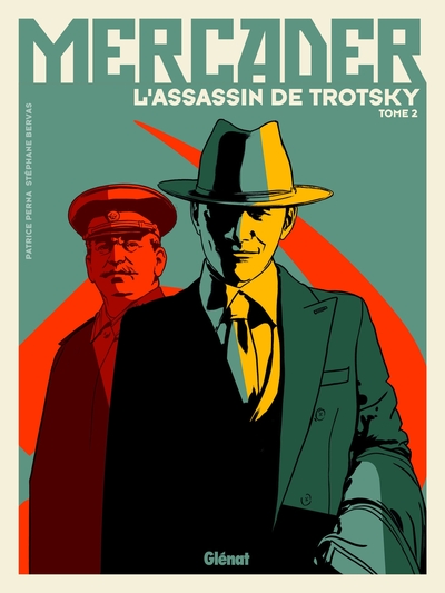 MERCADER, L´ASSASSIN DE TROTSKY - TOME 02