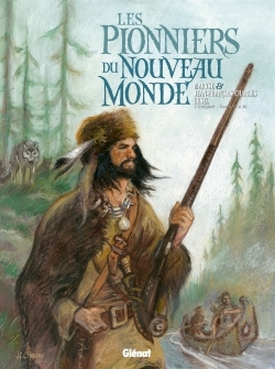 PIONNIERS DU NOUVEAU MONDE - INTEGRALE T17 A T20