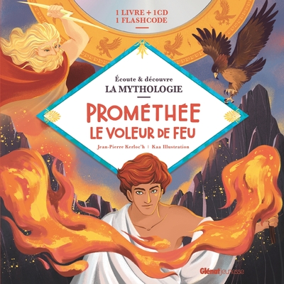 LIVRE CD LA MYTHOLOGIE - PROMETHEE LE VOLEUR DE FEU