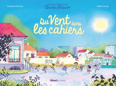 PETITS BONHEURS DE CHARLIE BLOSSOM - DU VENT DANS LES CAHIERS