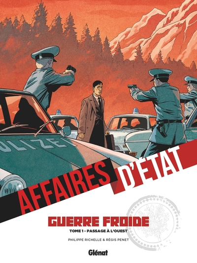 AFFAIRES D´ETAT - GUERRE FROIDE - TOME 01 - PASSAGE A L´OUEST