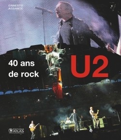 U2, 40 ANS DE ROCK