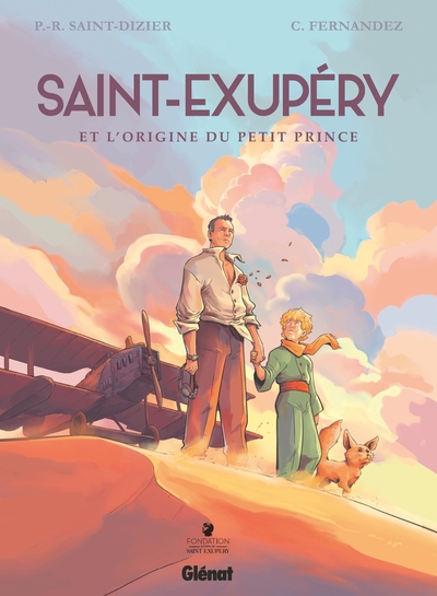 SAINT-EXUPERY ET L´ORIGINE DU PETIT PRINCE - INTEGRALE