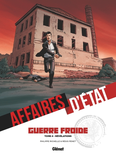 AFFAIRES D´ETAT - GUERRE FROIDE - TOME 04