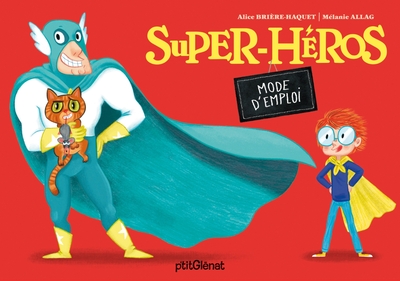 SUPER-HEROS - MODE D´EMPLOI