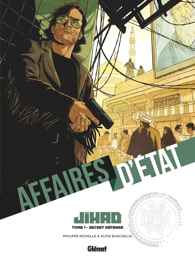 AFFAIRES D´ETAT - JIHAD - TOME 01 - SECRET DEFENSE