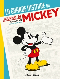 GRANDE HISTOIRE DU JOURNAL DE MICKEY