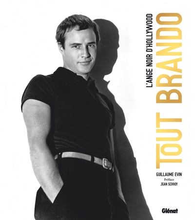 TOUT BRANDO - L´ANGE NOIR D´HOLLYWOOD