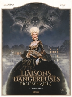 LIAISONS DANGEREUSES - PRELIMINAIRES - TOME 01