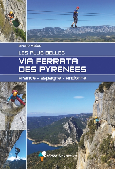 PLUS BELLES VIA FERRATA DES PYRENEES