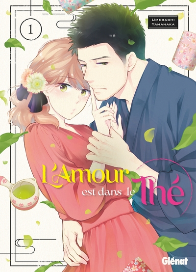 AMOUR EST DANS LE THE - TOME 01