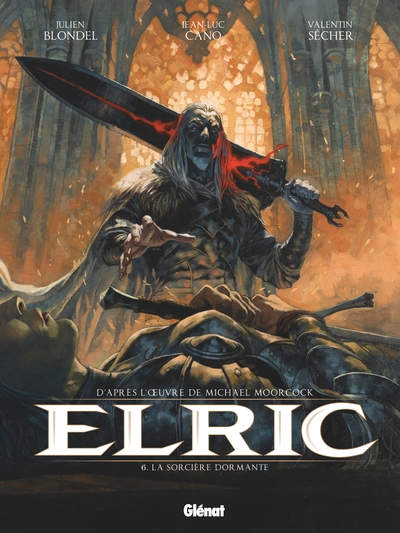ELRIC - TOME 06 - LA SORCIERE DORMANTE