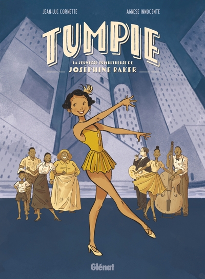 TUMPIE - LA JEUNESSE TUMULTUEUSE DE JOSEPHINE BAKER
