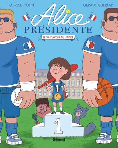 ALICE PRESIDENTE - TOME 04 - IL VA Y AVOIR DU SPORT !