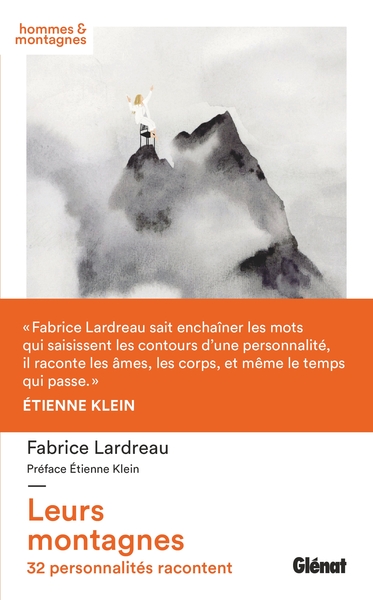 LEURS MONTAGNES - 32 PERSONNALITES RACONTENT