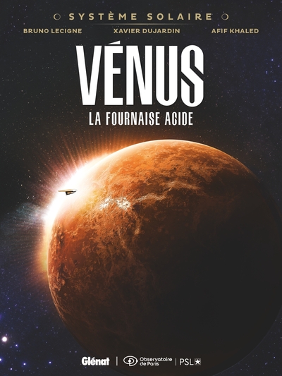 SYSTEME SOLAIRE - TOME 06 - VENUS - VENUS, LA FOURNAISE ACIDE